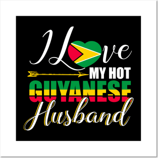 I Love My Hot Guyanese Husband T-Shirt Guyana Lover Posters and Art